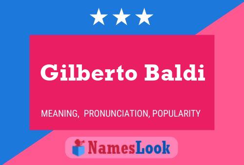 Gilberto Baldi Name Poster