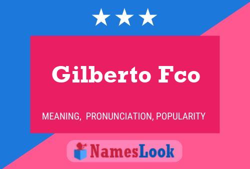 Gilberto Fco Name Poster