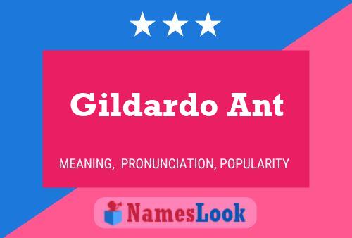 Gildardo Ant Name Poster