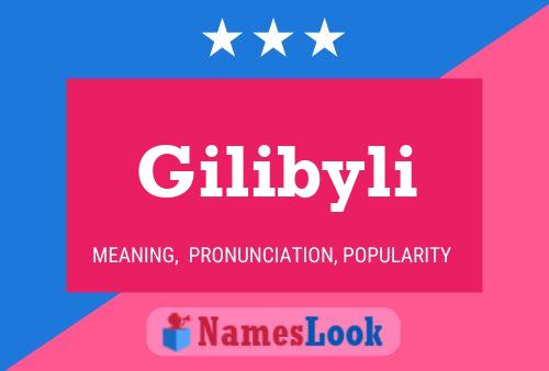 Gilibyli Name Poster