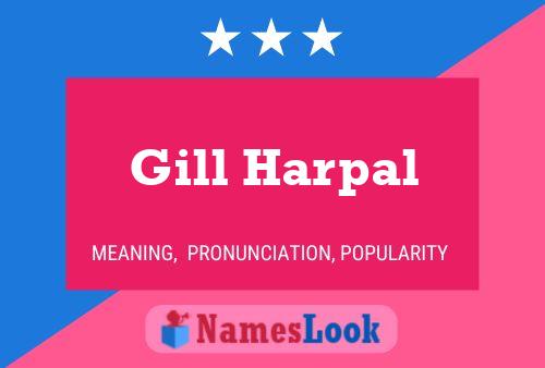 Gill Harpal Name Poster