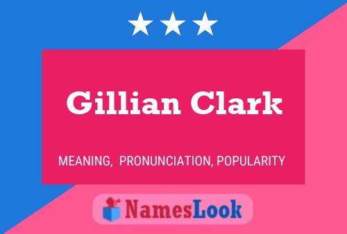 Gillian Clark Name Poster