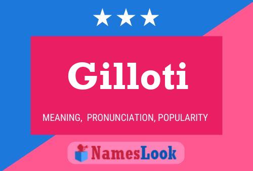 Gilloti Name Poster