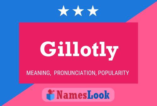 Gillotly Name Poster