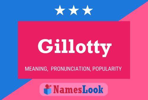 Gillotty Name Poster