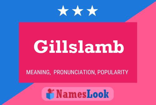 Gillslamb Name Poster