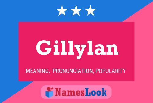 Gillylan Name Poster