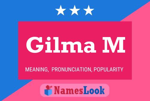 Gilma M Name Poster