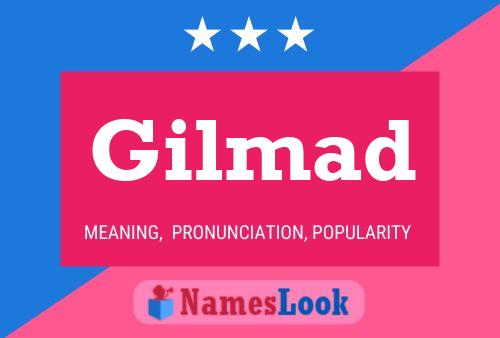 Gilmad Name Poster