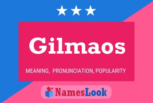 Gilmaos Name Poster