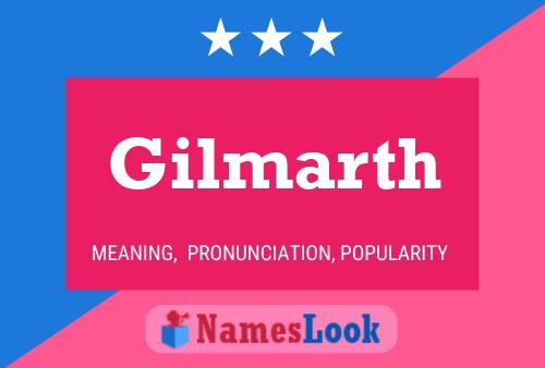 Gilmarth Name Poster