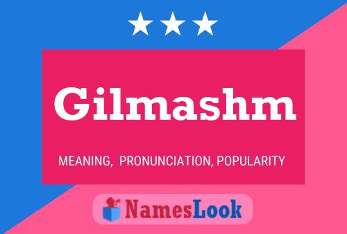 Gilmashm Name Poster