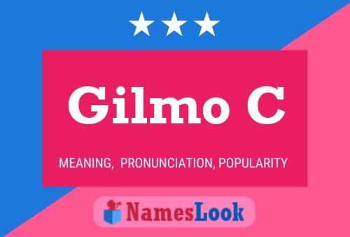 Gilmo C Name Poster