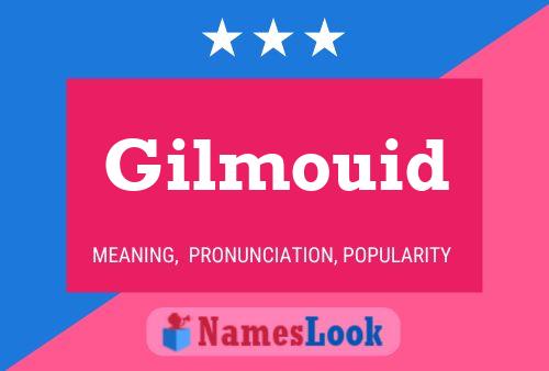 Gilmouid Name Poster