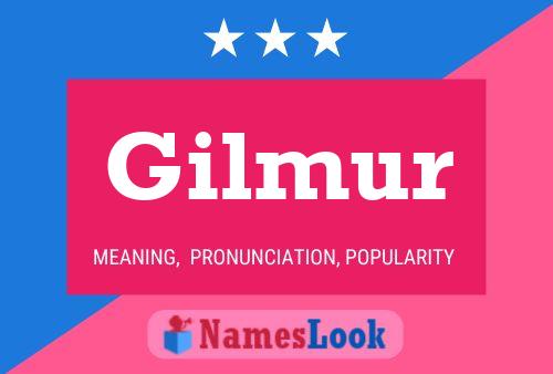 Gilmur Name Poster