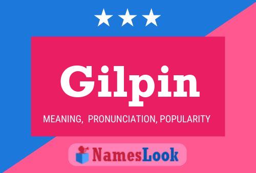 Gilpin Name Poster