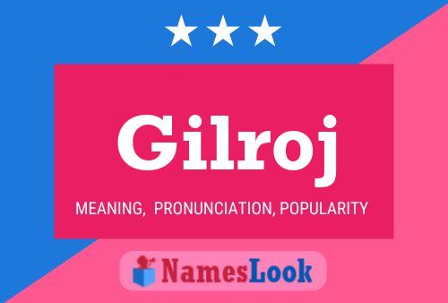 Gilroj Name Poster