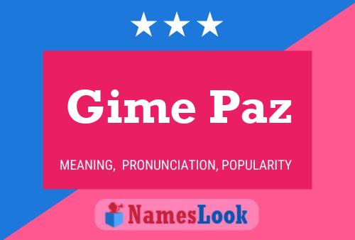 Gime Paz Name Poster