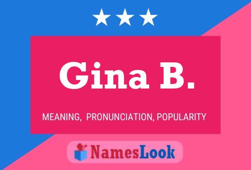 Gina B. Name Poster