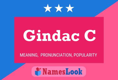 Gindac C Name Poster