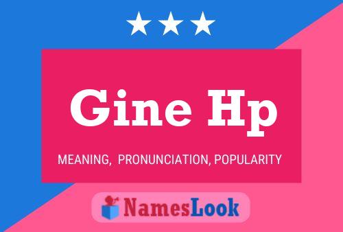 Gine Hp Name Poster