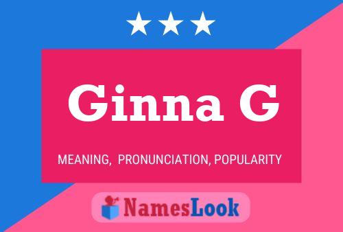 Ginna G Name Poster