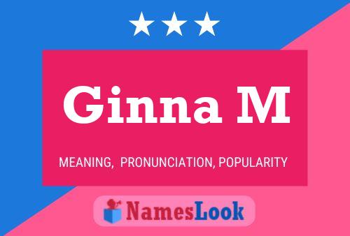 Ginna M Name Poster