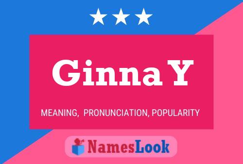 Ginna Y Name Poster