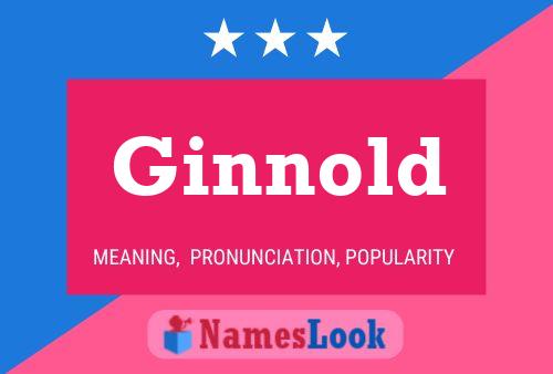 Ginnold Name Poster