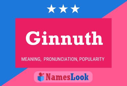 Ginnuth Name Poster