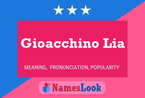 Gioacchino Lia Name Poster