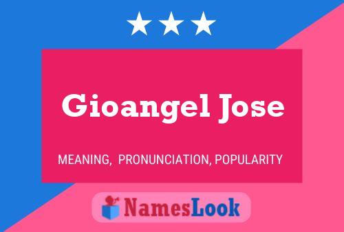 Gioangel Jose Name Poster