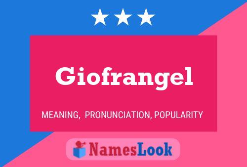 Giofrangel Name Poster