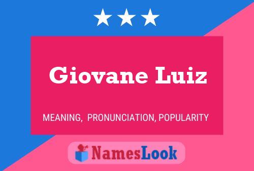 Giovane Luiz Name Poster