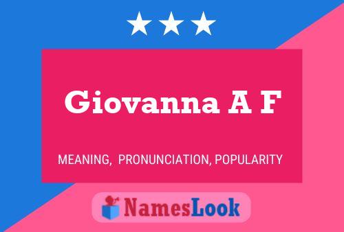 Giovanna A F Name Poster