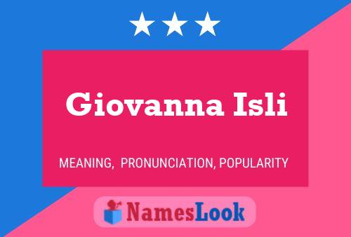 Giovanna Isli Name Poster