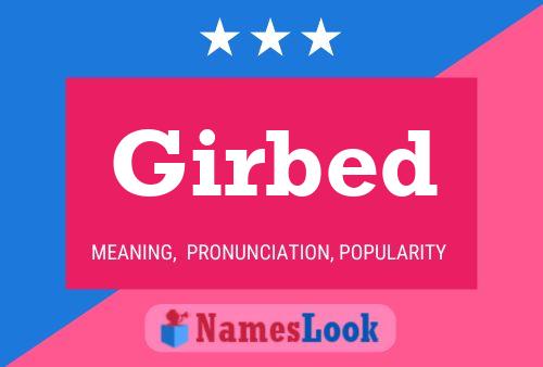 Girbed Name Poster