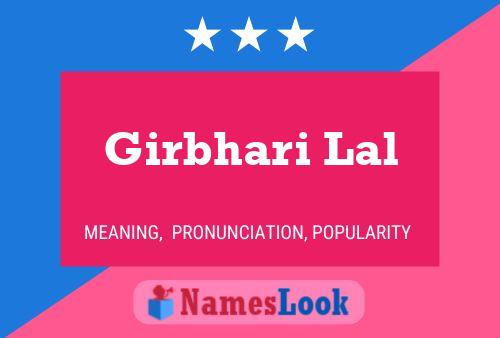 Girbhari Lal Name Poster