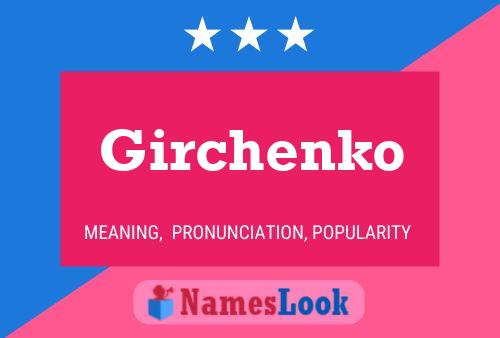 Girchenko Name Poster