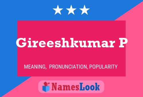 Gireeshkumar P Name Poster