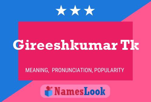 Gireeshkumar Tk Name Poster