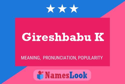 Gireshbabu K Name Poster