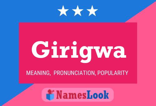 Girigwa Name Poster