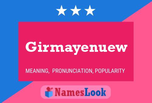 Girmayenuew Name Poster