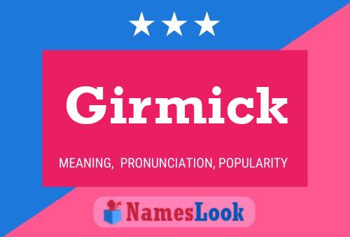 Girmick Name Poster