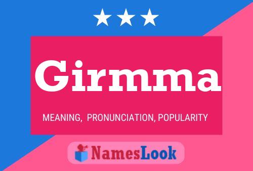 Girmma Name Poster