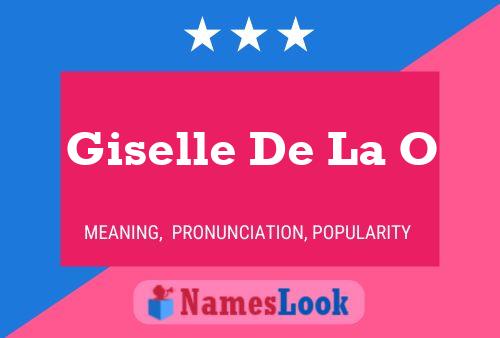 Giselle De La O Name Poster