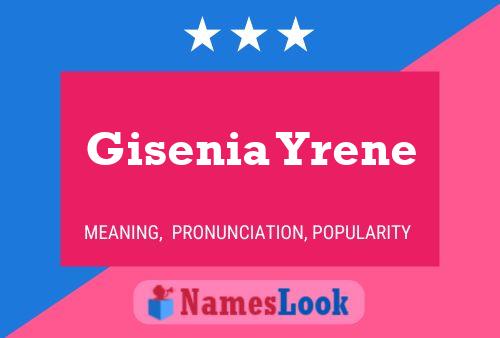 Gisenia Yrene Name Poster