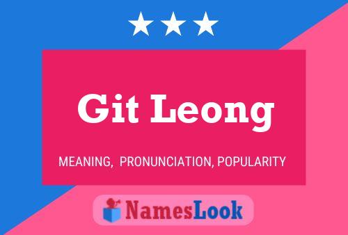 Git Leong Name Poster