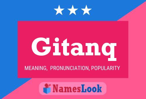 Gitanq Name Poster